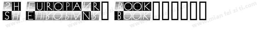 Sh EuropaNr1 Book字体转换